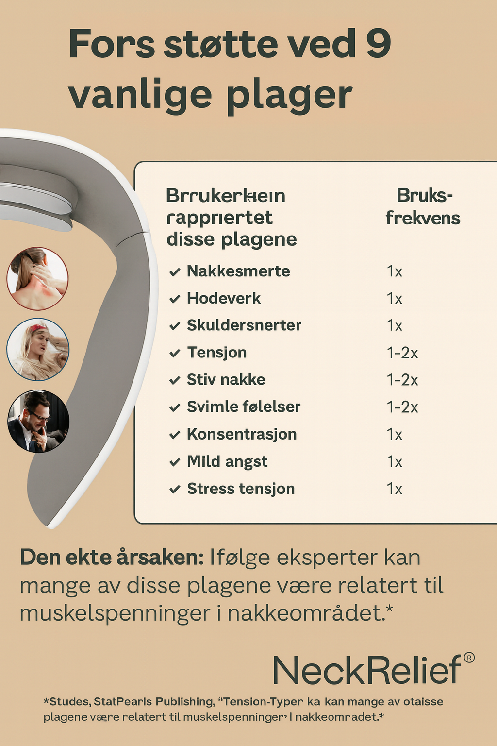 NeckRelief™ – Gjenopprett balansen. Avslutt spenningen.