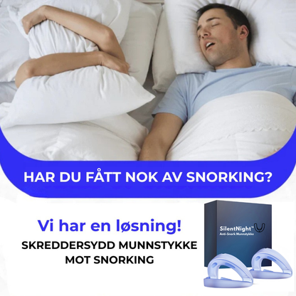 SilentNight™ - Slutt å snorke i løpet av natten – uten å måtte endre sovenvanene dine!